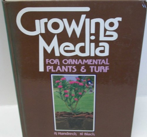 Stock image for GROWING MEDIA for Ornamental Plants & Turf for sale by M. & A. Simper Bookbinders & Booksellers