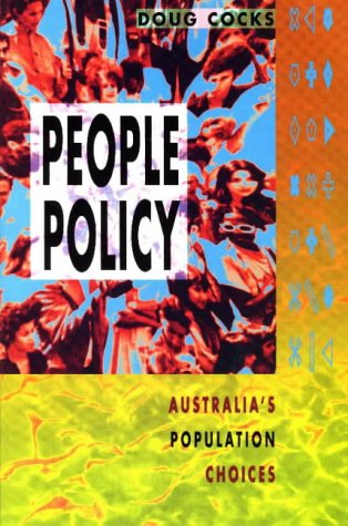 9780868402475: People Policy: Australia's Population Choices