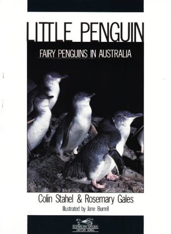 Beispielbild fr Little Penguin - Fairy Penguins in Australia: Fairy Penguins in Australia (Australian Natural History Series) zum Verkauf von Ergodebooks