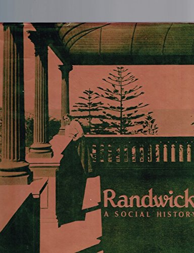 Stock image for RANDWICK: A SOCIAL HISTORY. for sale by Sainsbury's Books Pty. Ltd.