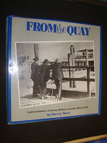 Beispielbild fr From the Quay zum Verkauf von Zubal-Books, Since 1961