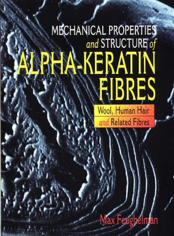 9780868403595: Mechanical Properties and Structure of A-Keratin Fibres: Wool, Human Hair and Related Fibres