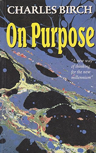 On Purpose (9780868403717) by Birch, Charles