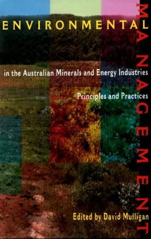 Stock image for Environmental Management in the Australian Management and Energy Industries: Principles and Practices for sale by Anybook.com
