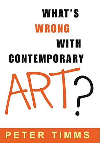 Imagen de archivo de What's Wrong with Contemporary Art? a la venta por ThriftBooks-Dallas