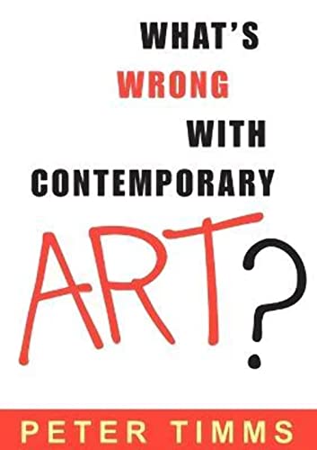 Stock image for What's Wrong with Contemporary Art? for sale by Better World Books