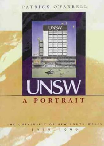9780868404172: UNSW: A Portrait University of New South Wales 1949-1999