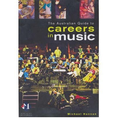 Stock image for The Australian Guide To Careers In Music for sale by THE CROSS Art + Books
