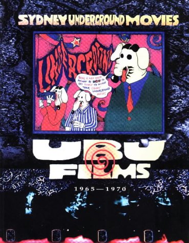 9780868405124: Sydney Underground Movies: Ubu Films 1965-1970