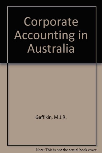 Corporate Accounting in Australia (9780868405285) by Dagwell, Ron; Wines, Graeme; Smith, Rob