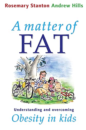 Stock image for A Matter of Fat: Understanding and Overcoming Obesity in Kids for sale by Anybook.com