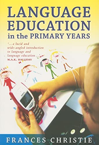 Language Education in the Primary Years (9780868405834) by Christie, Frances