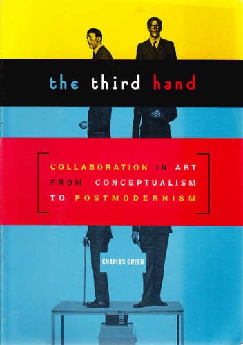 9780868405889: The Third Hand: Collaboration in Art from Conceptualism to Postmodernism