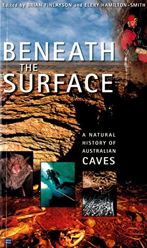 9780868405957: Beneath the Surface: A Natural History of Australian Caves