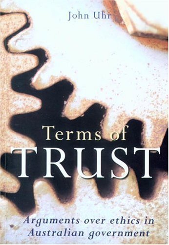 9780868406398: Terms of Trust: Arguments over Ethics in Australian Governments