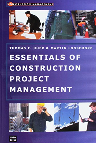 Essentials of Construction Project Management (Construction Management) (9780868407333) by Loosemore, Martin