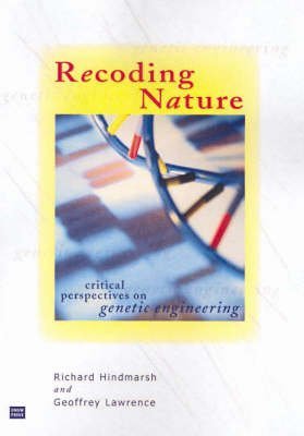 Stock image for Recoding Nature: Critical Perspectives On Genetic Engineering for sale by Revaluation Books