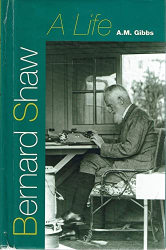 Bernard Shaw : A Life