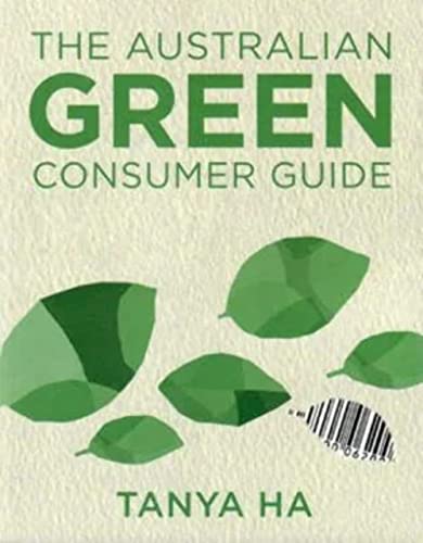 9780868408293: The Australian Green Consumer Guide: Choosing Products for a Healthier Home, Planet and Bank Balance