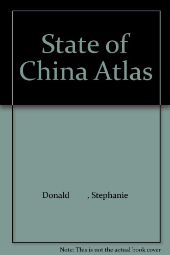 9780868408330: The State of China Atlas: Mapping the World's Fastest Growing Economy