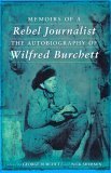 9780868408422: Memoirs of a Rebel Journalist: The Autobiography of Wilfred Burchett