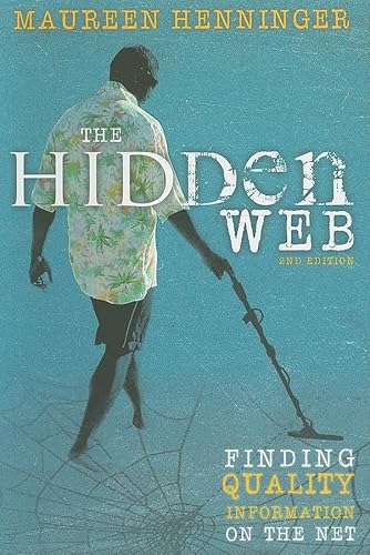 Stock image for The Hidden Web: Quality Information on the Net for sale by ThriftBooks-Dallas