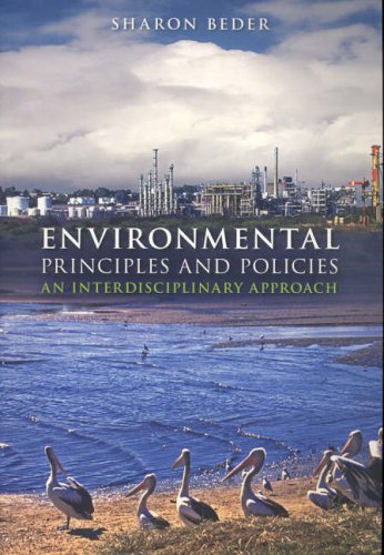 Imagen de archivo de Environmental Principles and Policies: An Interdisciplinary Approach. a la venta por BOOKHOME SYDNEY