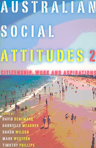 Stock image for Australian Social Attitudes 2: Citizenship, Work and Aspirations for sale by Revaluation Books