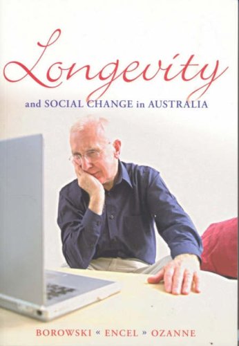 9780868408897: Longevity and Social Change in Australia