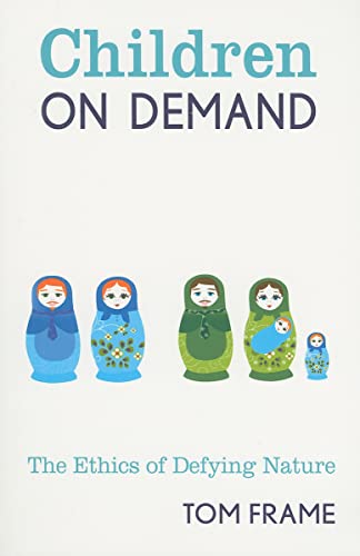 Stock image for Children on Demand The Ethics of Defying Nature New South Books for sale by PBShop.store US