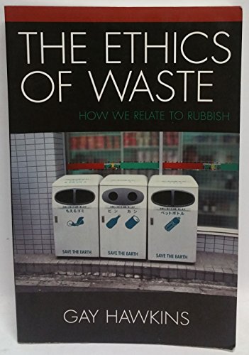 9780868409399: Ethics of Waste: How We Relate to Rubbish