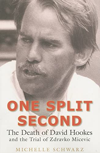 9780868409474: One Split Second: The Death of David Hookes and the Trial of Zdravko Micevic