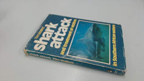 9780868430188: Shark Attack and the Treatment of Victims in Southern African Waters