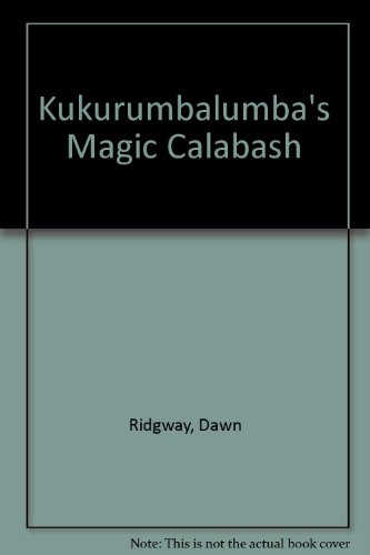 Imagen de archivo de Kukurumbalumba's Magic Calabash a la venta por Ammareal