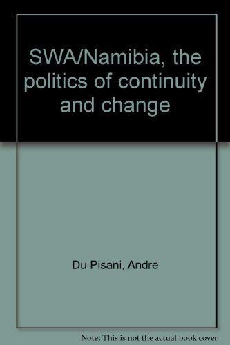 Beispielbild fr SWA/Namibia, The Politics of Continuity and Change zum Verkauf von Chapter 1