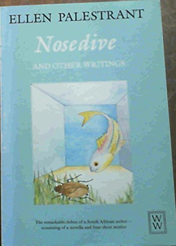 Stock image for Nosedive and Other Writings for sale by Chapter 1