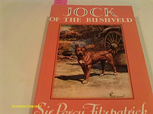 Jock of the Bushveld - FitzPatrick, Percy : (Rosenberg, Linda, editor)