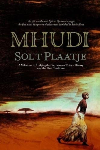 Imagen de archivo de Mhudi: An Epic of South African Native Life a Hundred Years Ago a la venta por mountain