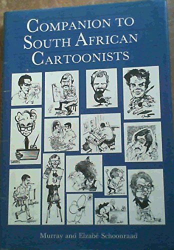 Stock image for Companion to South African Cartoonists for sale by Prior Books Ltd