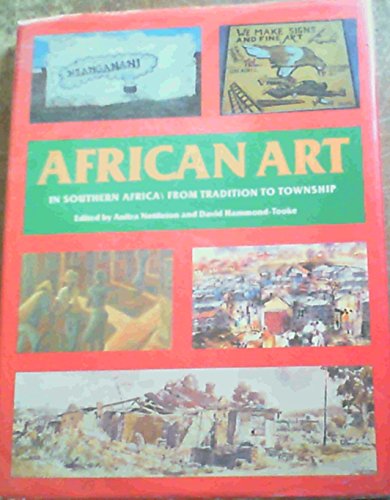 Beispielbild fr African Art in Southern Africa. From Tradition to Township zum Verkauf von Christison Rare Books, IOBA SABDA