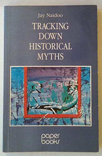 Beispielbild fr Tracking down historical myths: Eight South African cases zum Verkauf von LiLi - La Libert des Livres