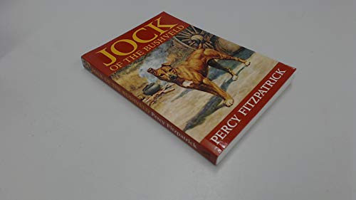 Jock of the Bushveld - James Percy Fitzpatrick