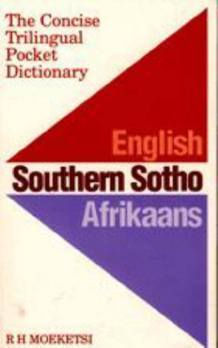 Imagen de archivo de The Concise Trilingual Pocket Dictionary: English, Southern Sotho, Afrikaans a la venta por Goldstone Books