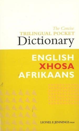 Stock image for The Concise Trilingual Pocket Dictionary English/Xhosa/Afrikaans for sale by AwesomeBooks