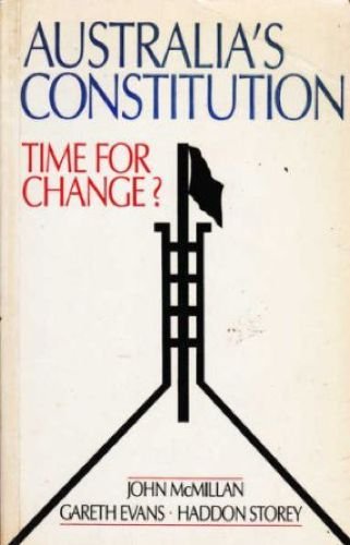 Australia's Constitution - Time for a Change?