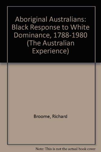Aboriginal Australians: Black Response to White Dominance