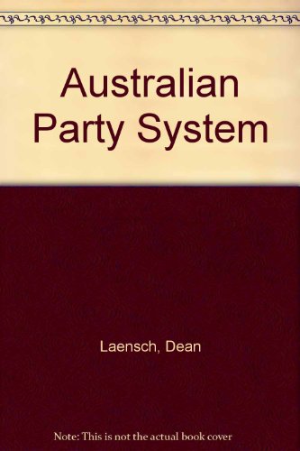 Stock image for The Australian Party System for sale by GA Division, SCV