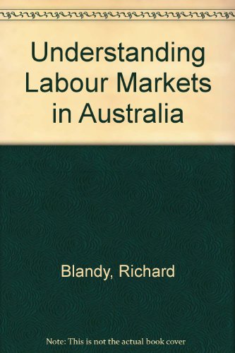 9780868611518: Understanding Labour Markets