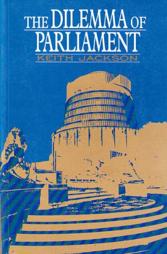 Imagen de archivo de The Dilemma of Parliament a la venta por BooksNZ