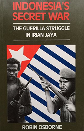 Beispielbild fr Indonesia's Secret War: The Guerilla Struggle in Irian Jaya zum Verkauf von medimops